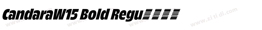 CandaraW15 Bold Regu字体转换